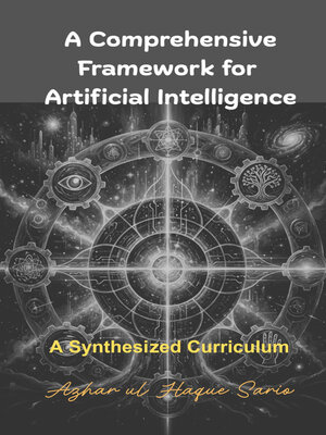 cover image of A Comprehensive Framework for Artificial Intelligence